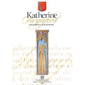 Katherine Swynford by Anthony Goodman